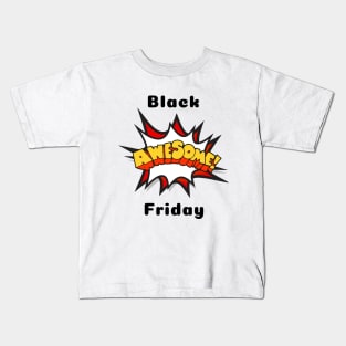 Black AWESOME Friday Kids T-Shirt